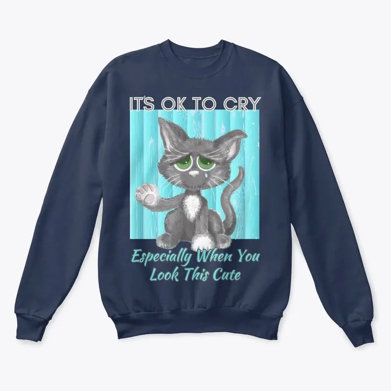 It's OK To Cry, Cute Grey Cat